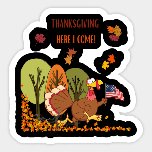 Thanksgiving, here i come funny! Sticker